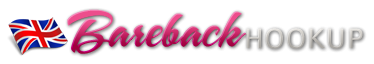 Bareback Hookup UK Bareback Personals